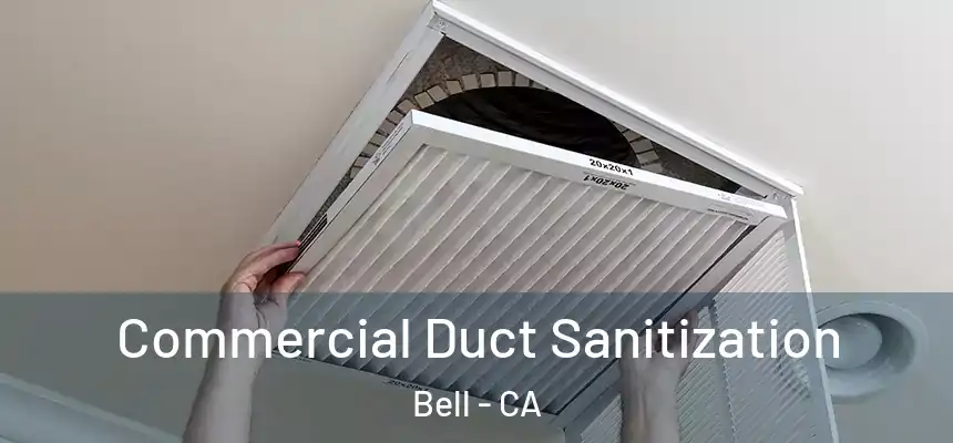  Commercial Duct Sanitization Bell - CA