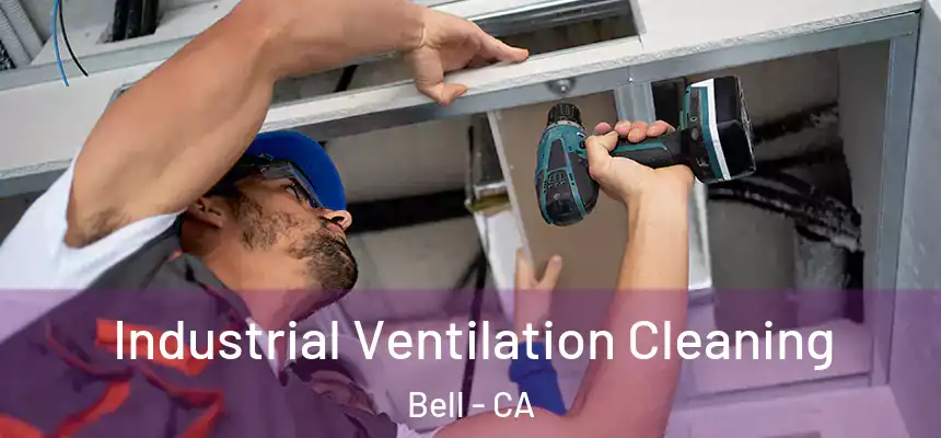  Industrial Ventilation Cleaning Bell - CA