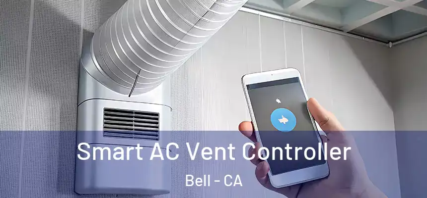  Smart AC Vent Controller Bell - CA