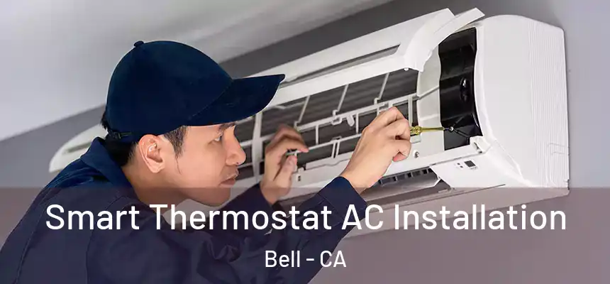 Smart Thermostat AC Installation Bell - CA