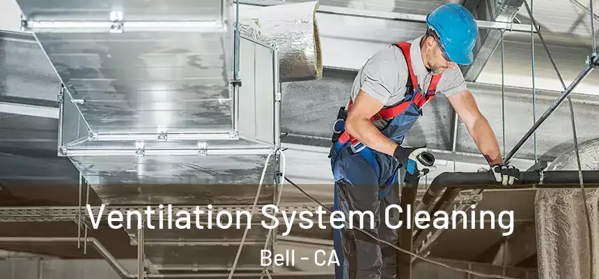  Ventilation System Cleaning Bell - CA